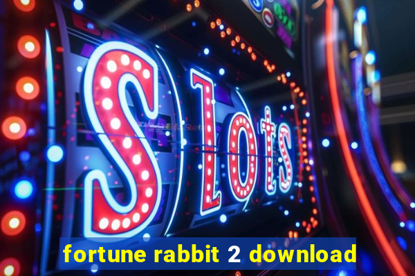 fortune rabbit 2 download